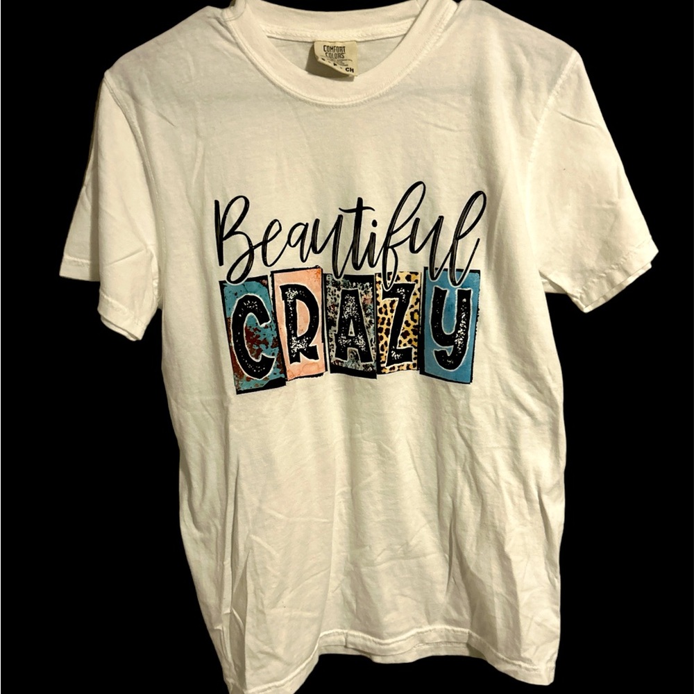 Beautiful Crazy Tee